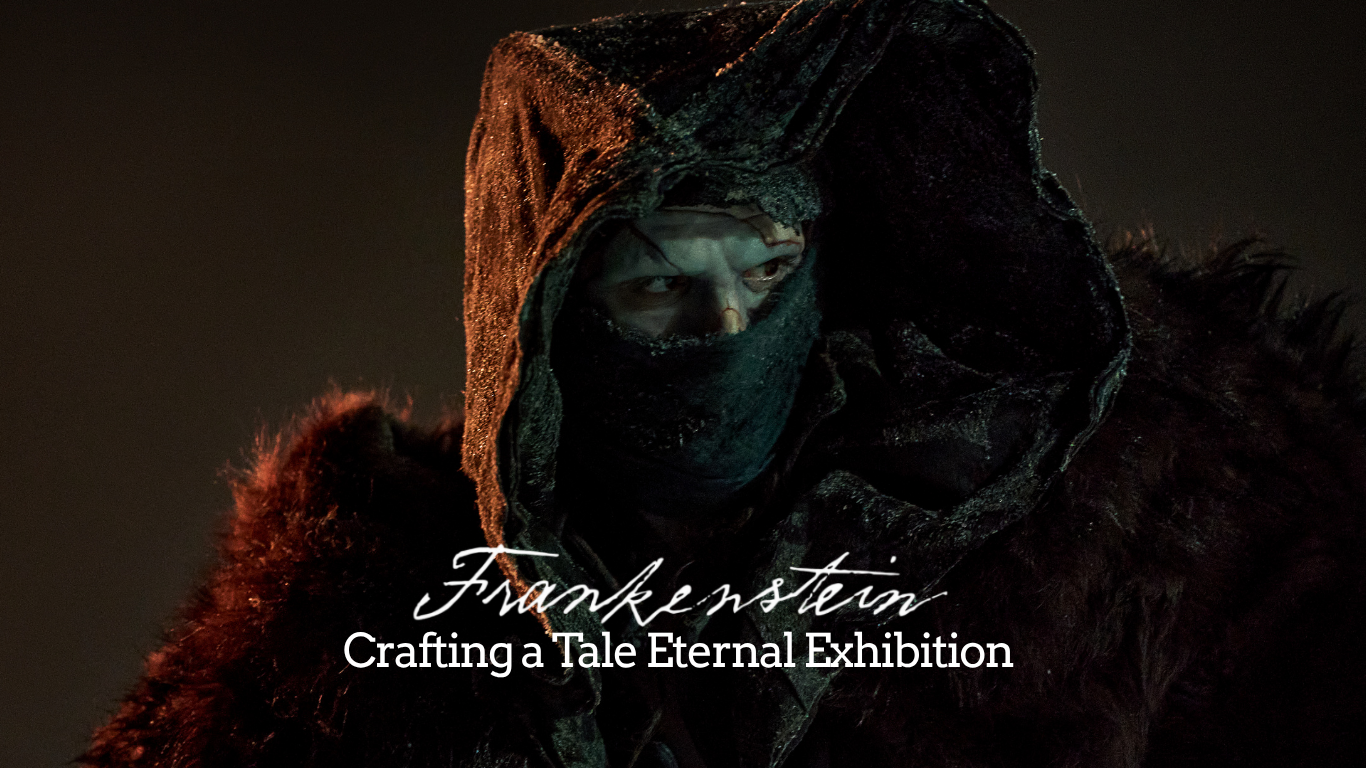 5 Things I Learned at the Frankenstein: Crafting a Tale Eternal Exhibition 